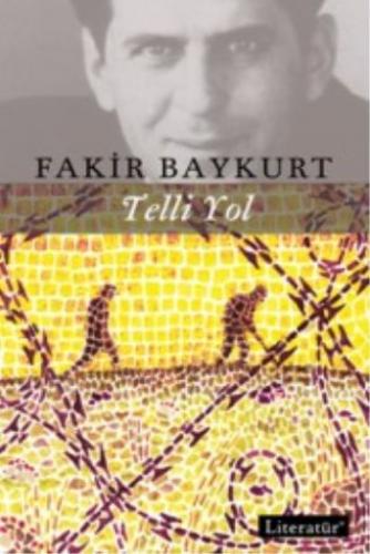 Telli Yol - Fakir Baykurt - Literatür Yayıncılık