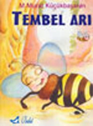 Tembel Arı - M. Murat Küçükbaşaran - Bulut Yayınları