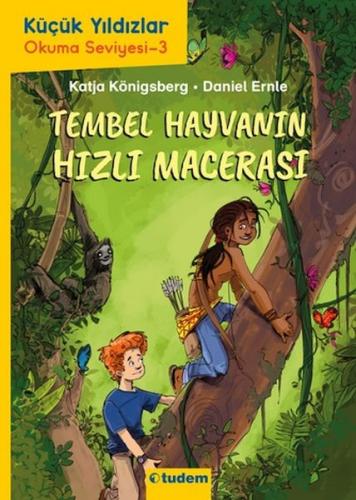 Tembel Hayvanın Hızlı Macerası - Katja Königsberg - Tudem Yayınları