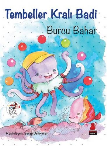 Tembeller Kralı Badi - Burcu Bahar - Kırmızı Kedi Çocuk