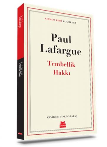 Tembellik Hakkı - Paul Lafargue - Kırmızı Kedi Yayınevi