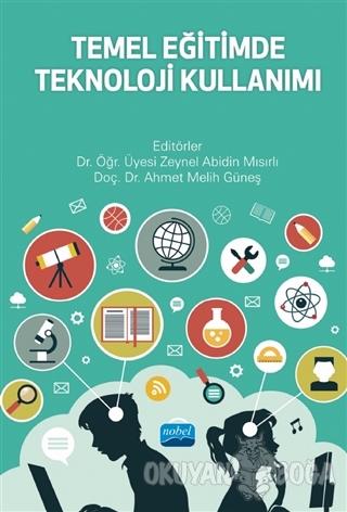 Temel Eğitimde Teknoloji Kullanımı - Ahmet Melih Güneş - Nobel Akademi