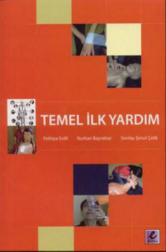 Temel İlk Yardım - Fethiye Erdil - Efil Yayınevi