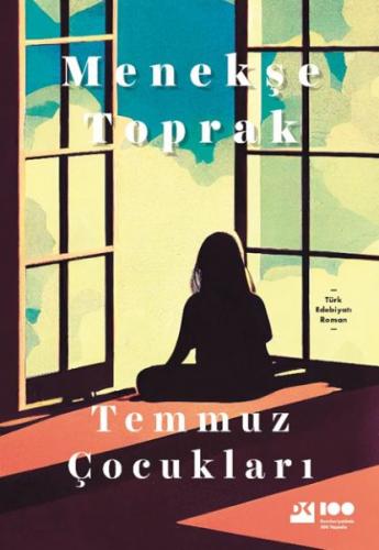 Temmuz Çocukları - Menekşe Toprak - Doğan Kitap