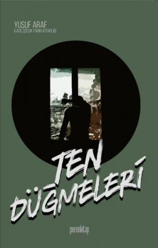 Ten Düğmeleri - Yusuf Araf - Peron Kitap