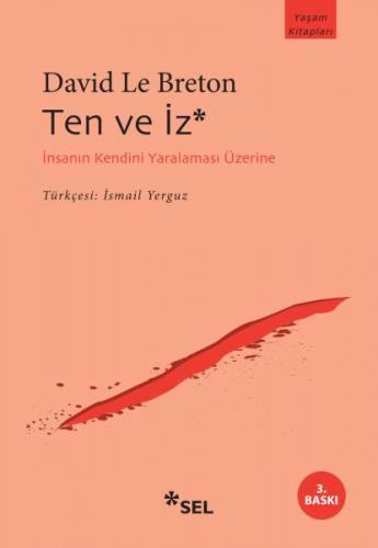 Ten ve İz - David Le Breton - Sel Yayıncılık