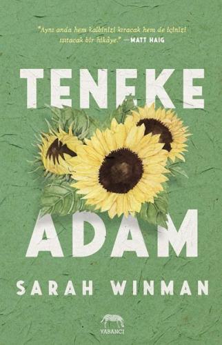 Teneke Adam (Ciltli) - Sarah Winman - Yabancı Yayınları