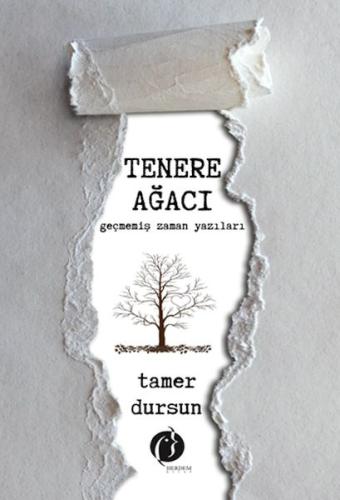 Tenere Ağacı - Tamer Dursun - Herdem Kitap