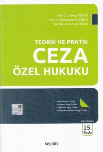 Teorik ve Pratik Ceza Özel Hukuku - Durmuş Tezcan - Mustafa R - Seçkin