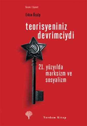 Teorisyeniniz Devrimciydi - Erkin Özalp - Yordam Kitap