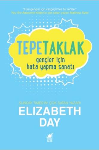 Tepetaklak: Gençler İçin Hata Yapma Sanatı - Elizabeth Day - Dinozor G