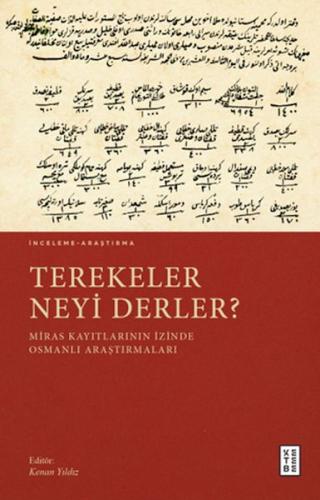 Terekeler Neyi Derler? - Ed. Kenan Yıldız - Ketebe Yayınları