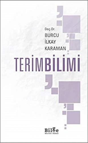 TerimBilimi - Burcu İlkay Karaman - Bilge Kültür Sanat