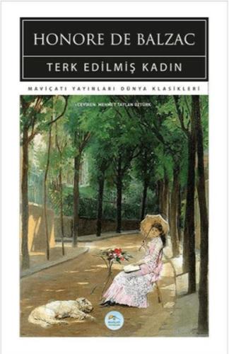 Terk Edilmiş Kadın - Honore de Balzac - Maviçatı Yayınları