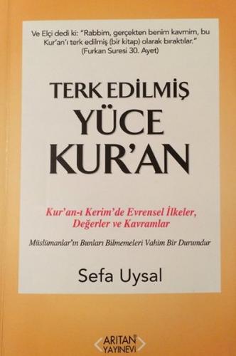 Terk Edilmiş Yüce Kur'an - Sefa Uysal - Arıtan Yayınevi