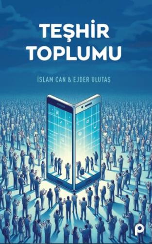 Teşhir Toplumu - İslam Can - Pınar Yayınları