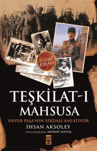 Teşkilat-ı Mahsusa - İhsan Aksoley - Timaş Yayınları