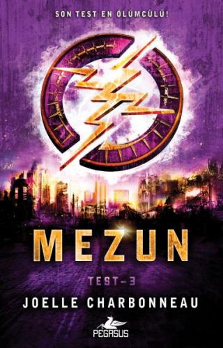 Mezun - Test 3. Kitap - Joelle Charbonneau - Pegasus Yayınları