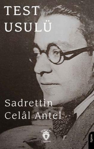 Test Usulü - Sadrettin Celal Antel - Dorlion Yayınları