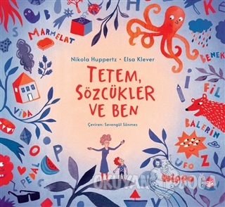 Tetem Sözcükler ve Ben - Nikola Huppertz - Hippo Yayınları