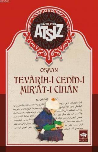 Tevarih-i Cedid-i Mir'at-ı Cihan - Hüseyin Nihal Atsız - Ötüken Neşriy