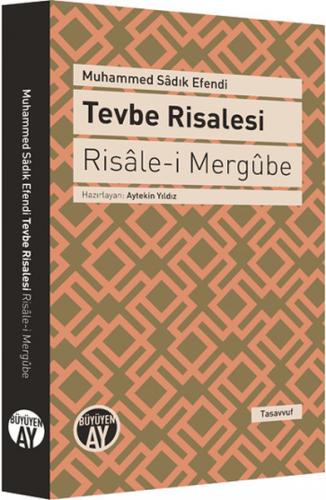 Tevbe Risalesi - Risale-i Mergube - Muhammed Sadık Efendi - Büyüyen Ay