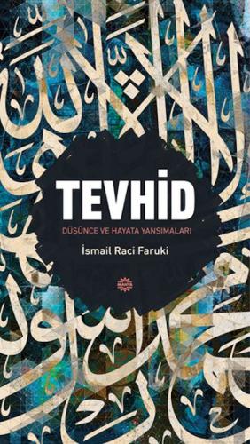 Tevhid - İsmail Raci Faruki - Mahya Yayınları