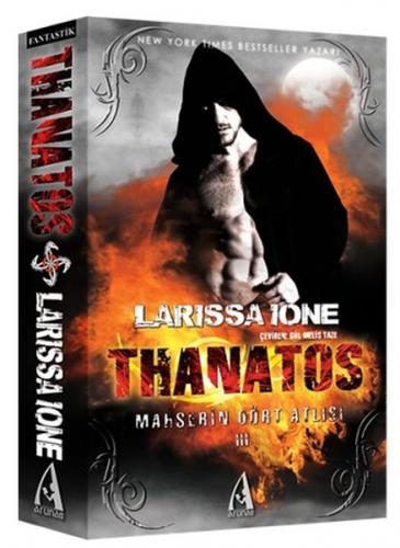 Thanatos - Larissa Ione - Arunas Yayıncılık