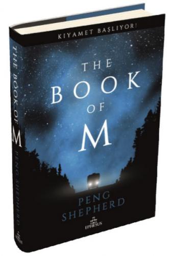 The Book Of M (Ciltli) - Peng Shepherd - Ephesus Yayınları