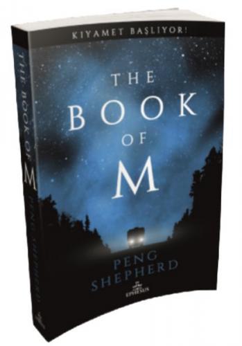 The Book Of M - Peng Shepherd - Ephesus Yayınları