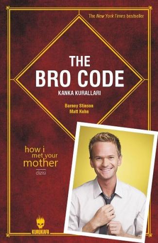 The Bro Code: Kanka Kuralları - Barney Stinson - Kurukafa Yayınevi