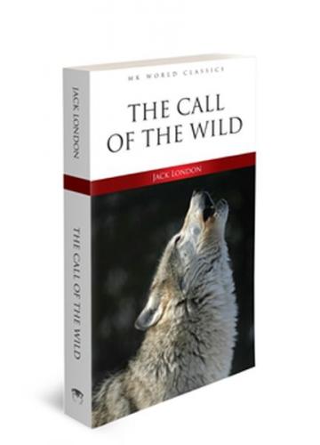 The Call Of The Wild - İngilizce Klasik Roman - Jack London - MK Publi