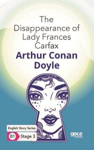 The Disappearance of Lady Frances Carfax - Sir Arthur Conan Doyle - Ge