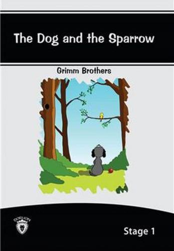 The Dog And The Sparrow İngilizce Hikayeler Stage 1 - Grimm Brothers -