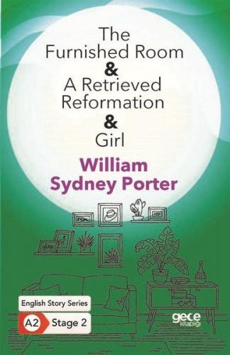 The Furnished Room - A Retrieved Reformation - Girl - William Sydney P