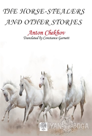 The Horse-Stealers and Other Stories - Anton Checkov - Platanus Publis