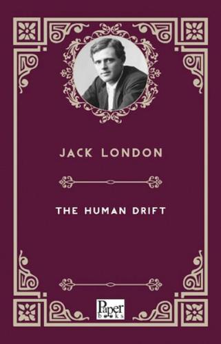 The Human Drıft     - Jack London - Paper Books