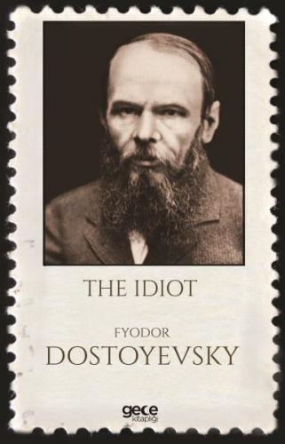 The Idiot - Fyodor Mihayloviç Dostoyevski - Gece Kitaplığı