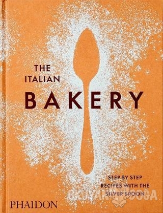 The Italian Bakery (Ciltli) - Kolektif - Phaidon Press