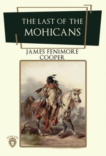 The Last Of The Mohicans - James Fenimore Cooper - Dorlion Yayınevi