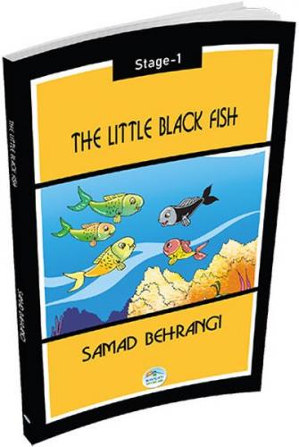 The Little Black Fish (Stage-1) - Samed Behrengi - Maviçatı Yayınları