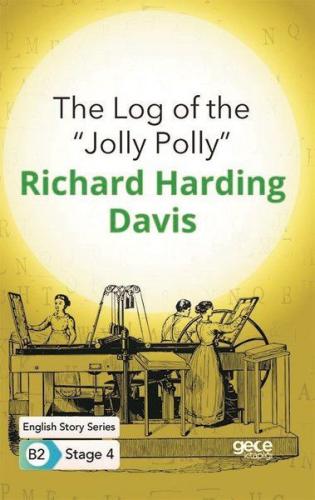 The Log of the ''Jolly Polly'' - İngilizce Hikayeler B2 Stage 4 - Rich