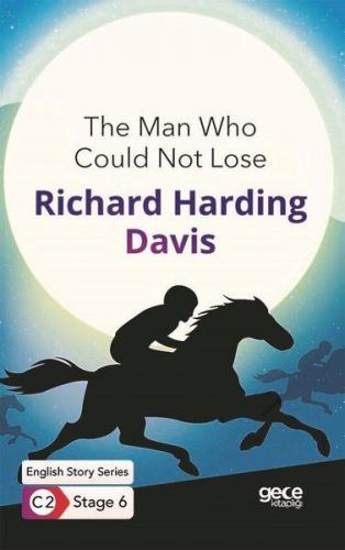 The Man Who Could Not Lose / İngilizce Hikayeler C2 Stage 6 - Richard 