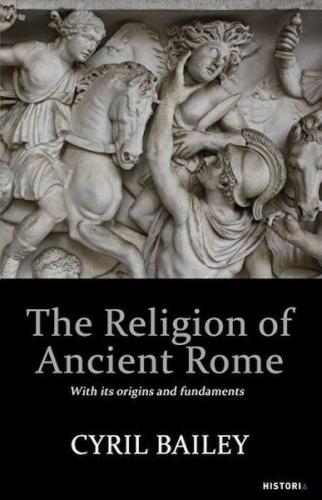 The Religion of Ancient Rome - Cyril Bailey - Kanon Kitap