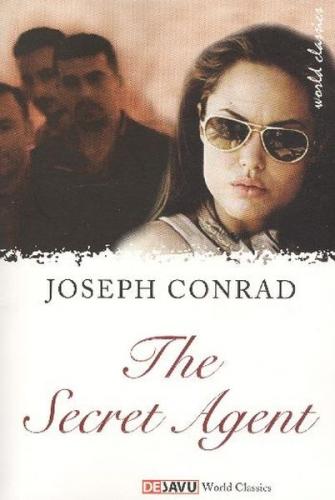 The Secret Agent - Joseph Conrad - Dejavu Publishing