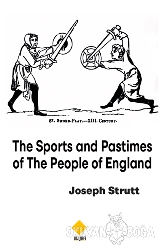 The Sports and Pastimes Of The People Of England - Joseph Strutt - Duv