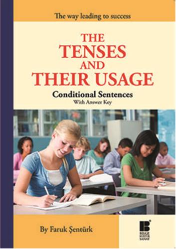 The Tenses and Their Usage - Conditional Sentences With Answer Key - F