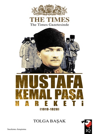 The Times Gazetesinde Mustafa Kemal Paşa Hareketi (1919-1920) - Tolga 