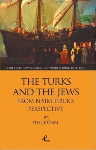 The Turks And The Jews - Yusuf Ünal - Profil Kitap