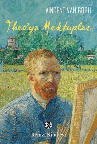 Theo'ya Mektuplar - Vincent van Gogh - Remzi Kitabevi